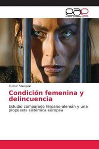 Cover image for Condicion Femenina y Delincuencia