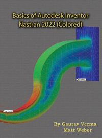 Cover image for Basics of Autodesk Inventor Nastran 2022 (Colored)