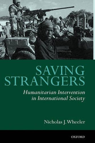 Cover image for Saving Strangers: Humanitarian Intervention in International Society