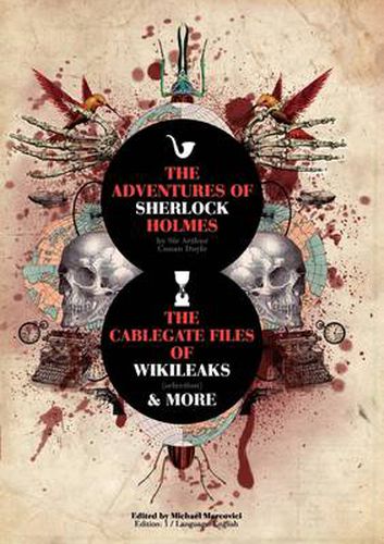 The Adventures of Sherlock Holmes and The Cablegate Files of Wikileaks