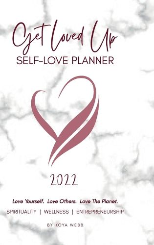 Cover image for 2022 Get Loved Up Self Love Planner