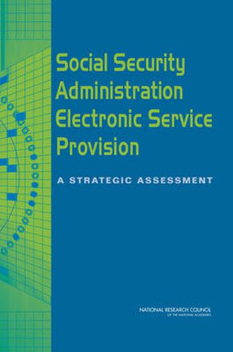 Social Security Administration Electronic Service Provision: A Strategic Assessment