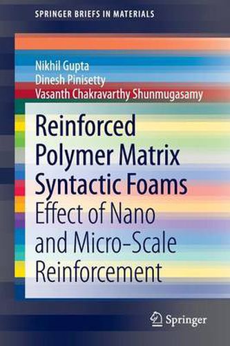 Cover image for Reinforced Polymer Matrix Syntactic Foams: Effect of Nano and Micro-Scale Reinforcement