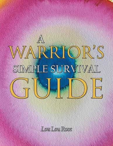 Cover image for A Warrior's Simple Survival Guide