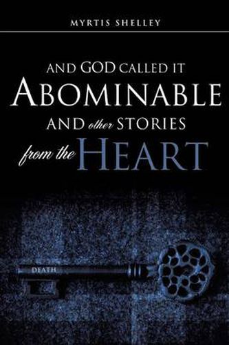 Cover image for And God Called It Abominable and Other Stories from the Heart