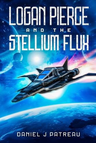 Cover image for Logan Pierce and the Stellium Flux