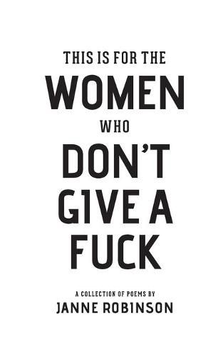 Cover image for This Is For The Women Who Don't Give A Fuck