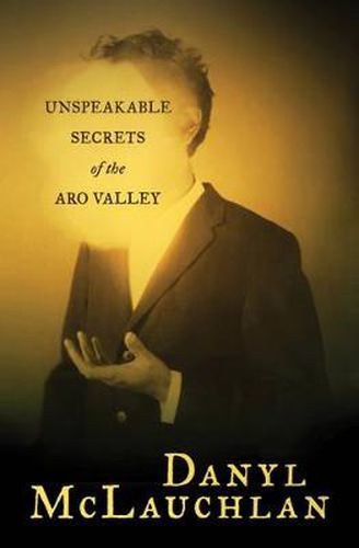 Cover image for Unspeakable Secrets of the Aro Valley