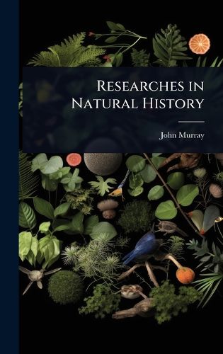 Cover image for Researches in Natural History
