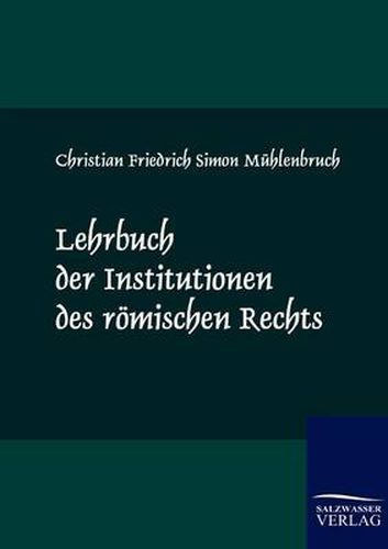 Cover image for Lehrbuch der Institutionen des roemischen Rechts