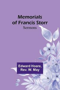 Cover image for Memorials of Francis Storr