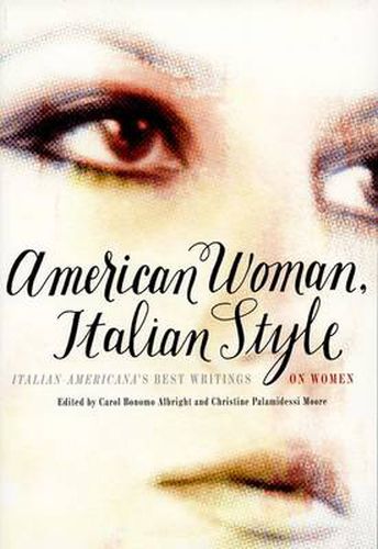 American Woman, Italian Style: Italian Americana's Best Writings on Women