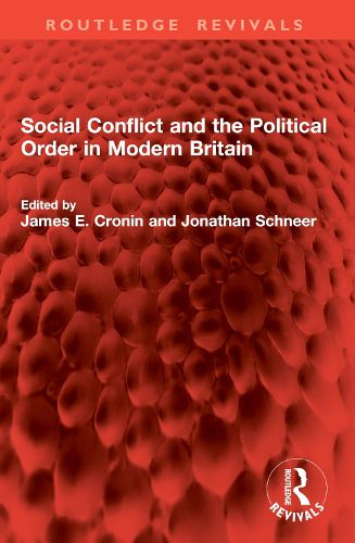 Cover image for Social Conflict and the Political Order in Modern Britain