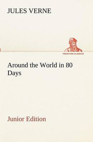 Cover image for Around the World in 80 Days Junior Edition