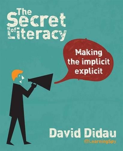 Cover image for The Secret of Literacy: Making the implicit, explicit