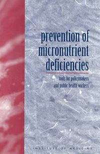 Cover image for Prevention of Micronutrient Deficiencies: Tools for Policymakers and Public Health Workers