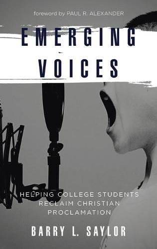 Emerging Voices: Helping College Students Reclaim Christian Proclamation