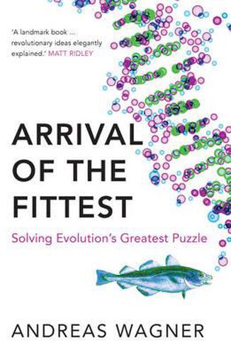 Cover image for Arrival of the Fittest: Solving Evolution's Greatest Puzzle