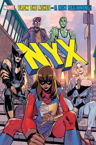 NYX VOL. 1: WHAT COMES NEXT WILL BE MARVELOUS