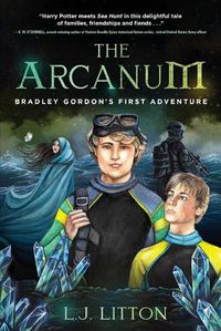 Cover image for The Arcanum: Bradley Gordon's First Adventure