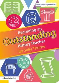 Cover image for Becoming an Outstanding History Teacher