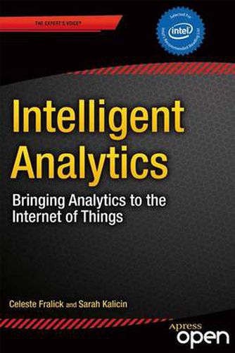 Cover image for Intelligent Analytics: Bringing Analytics to the Internet of Things