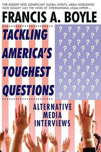 Cover image for Tackling America's Toughest Questions: Alternative Media Interviews