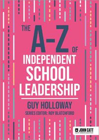 Cover image for The A-Z of Independent School Leadership