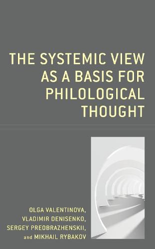 Cover image for The Systemic View as a Basis for Philological Thought