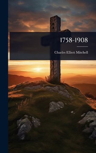Cover image for 1758-1908