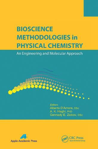 Cover image for Bioscience Methodologies in Physical Chemistry: An Engineering and Molecular Approach