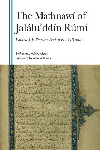 Cover image for The Mathnawi of Jalalu?ddin Rumi, Volume III