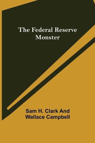 Cover image for The Federal Reserve Monster