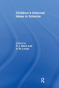 Cover image for Children's Informal Ideas in Science