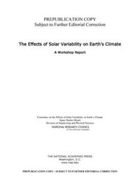 Cover image for The Effects of Solar Variability on Earth's Climate: A Workshop Report