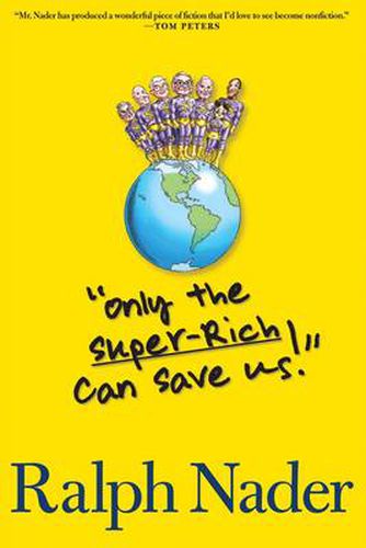 Only The Super-rich Can Save Us!: Abridged Edition