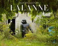 Cover image for Claude and Francois-Xavier Lalanne: Art. Work. Life.