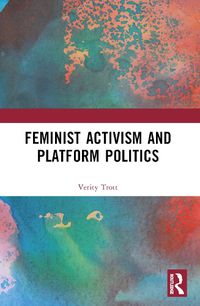 Cover image for Feminist Activism and Platform Politics