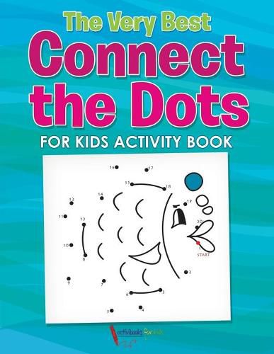 Cover image for The Very Best Connect the Dots for Kids Activity Book