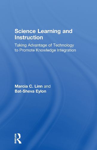 Cover image for Science Learning and Instruction: Taking Advantage of Technology to Promote Knowledge Integration