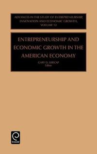 Cover image for Entrepreneurship and Economic Growth in the American Economy