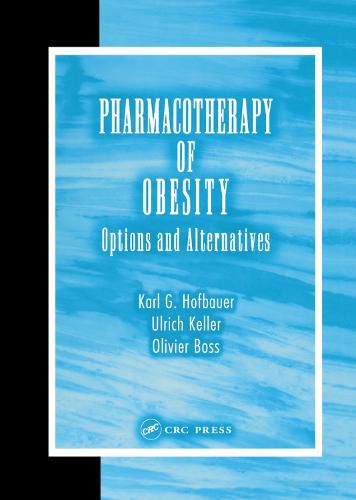 Pharmacotherapy of Obesity: Options and Alternatives