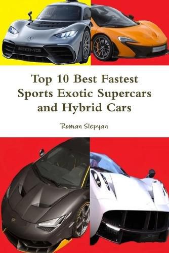 Cover image for Top 10 Best Fastest Sports Exotic Supercars and Hybrid Cars