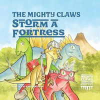 Cover image for The Mighty Claws Storm A Fortress