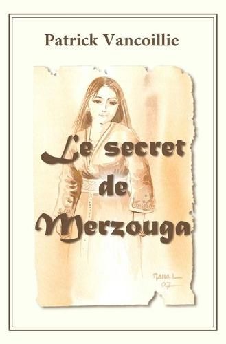 Cover image for Le secret de Merzouga