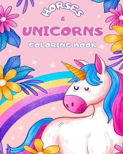 Cover image for Horses and Unicorns Coloring Book for Kids