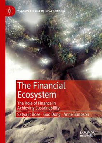 Cover image for The Financial Ecosystem: The Role of Finance in Achieving Sustainability