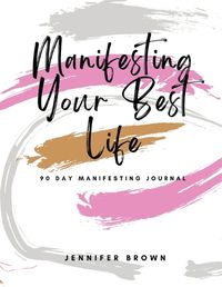 Cover image for Manifesting Your Best Life