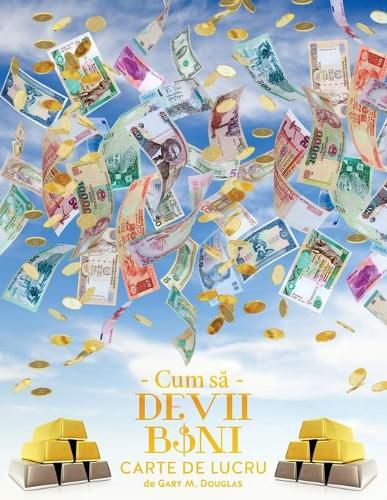 Cover image for Cum s&#259; Devii Bani Carte de Lucru - How To Become Money Workbook Romanian