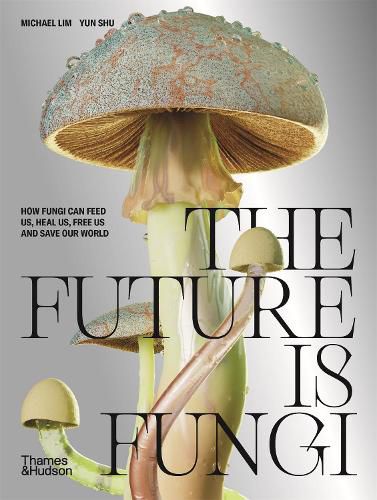 Cover image for The Future Is Fungi